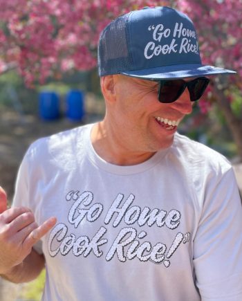 GO HOME COOK RICE! T-Shirt
